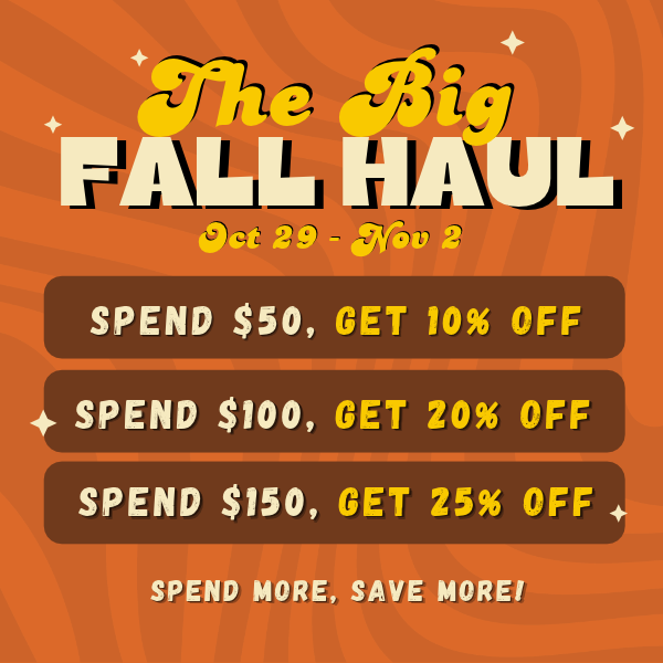 The Big Fall Haul: Spend More, Save More!